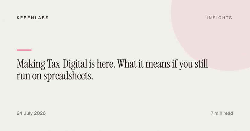 Making Tax Digital is here. What it means if you still run on spreadsheets.